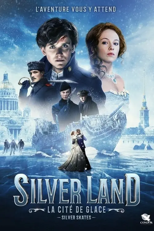 Consulter les informations sur le film Silverland : La cité de glace