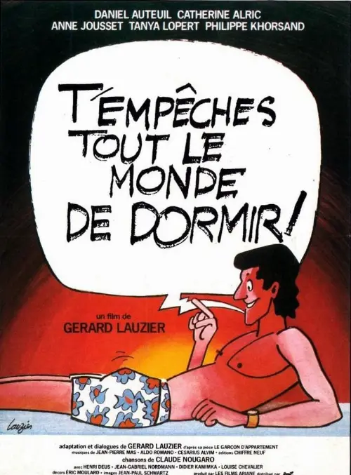 Consulter les informations sur le film T'empêches tout le monde de dormir