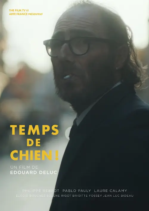 Consulter les informations sur le film Temps de chien !