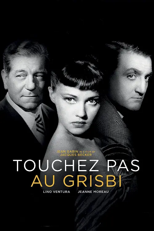 Consulter les informations sur le film Touchez pas au grisbi