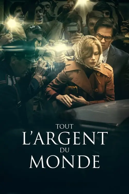 Consulter les informations sur le film Tout l'Argent du Monde