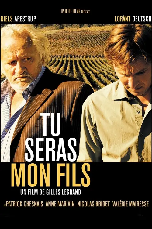 Consulter les informations sur le film Tu seras mon fils