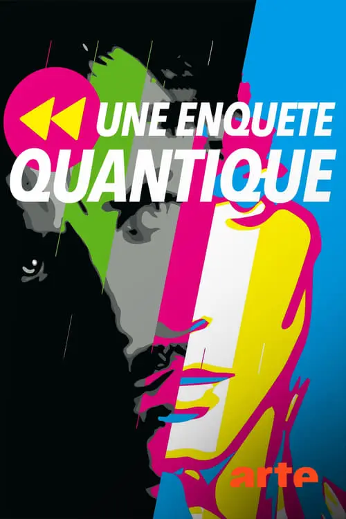 Consulter les informations sur le film Une enquête quantique