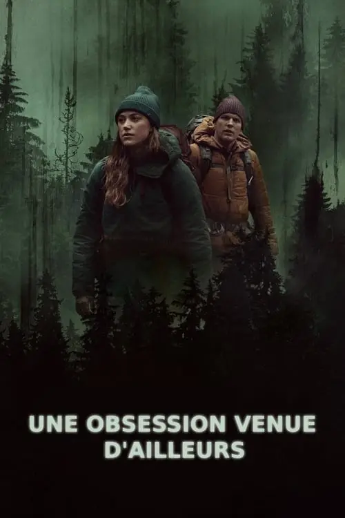 Consulter les informations sur le film Une obsession venue d'ailleurs
