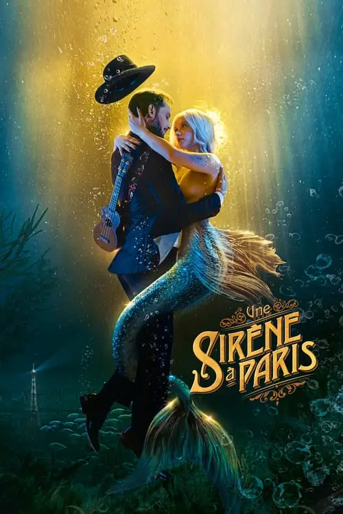 Consulter les informations sur le film Une sirène à Paris