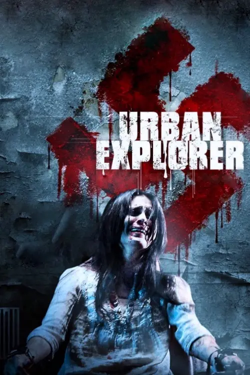 Consulter les informations sur le film Urban Explorer - Le sous-sol de l'horreur