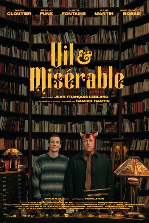 Consulter les informations sur le film Vil & Misérable