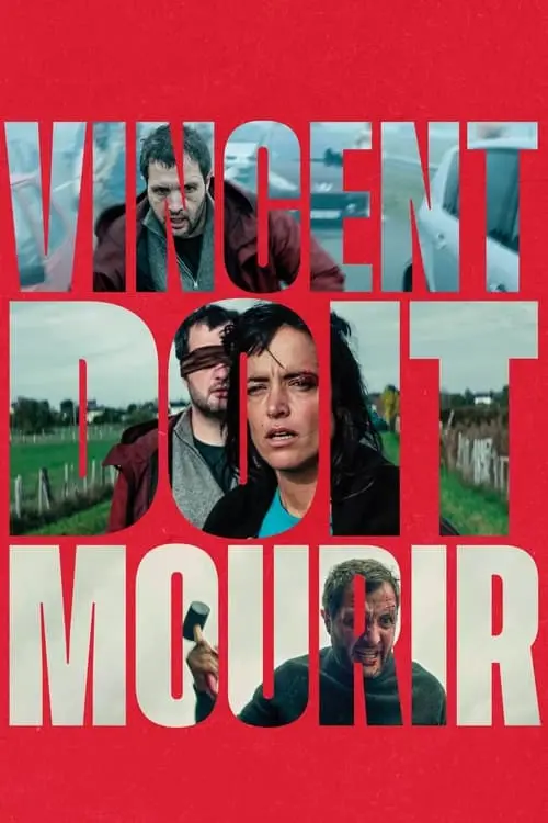 Consulter les informations sur le film Vincent doit mourir