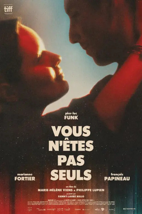 Consulter les informations sur le film Vous n’êtes pas seuls