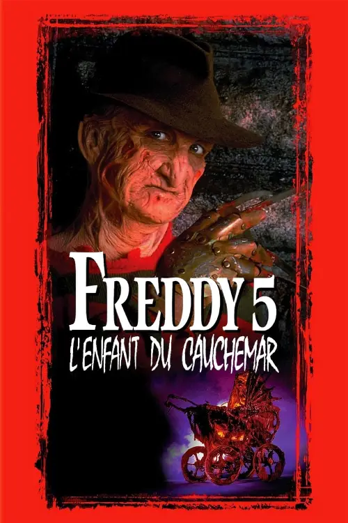 Consulter les informations sur le film Freddy 5 - L'enfant du cauchemar