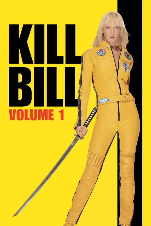 Consulter les informations sur le film Kill Bill : Volume 1