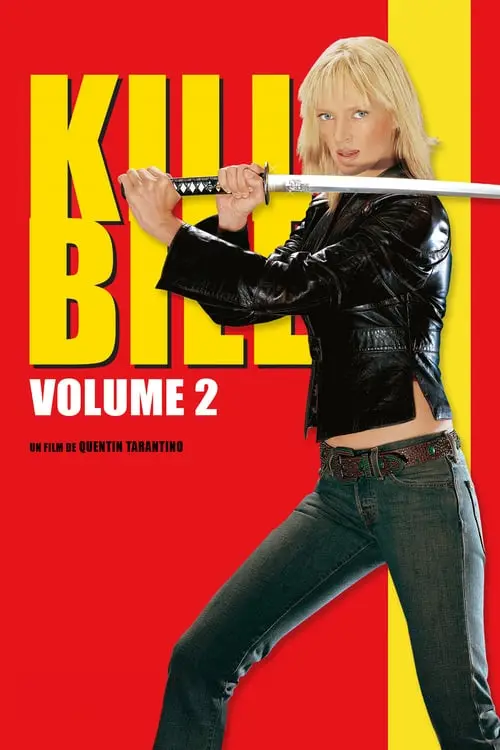Consulter les informations sur le film Kill Bill : Volume 2