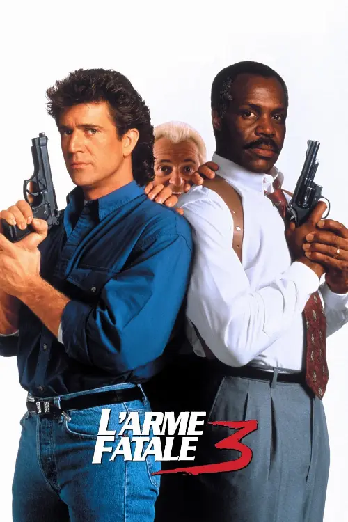 Consulter les informations sur le film L'Arme fatale 3