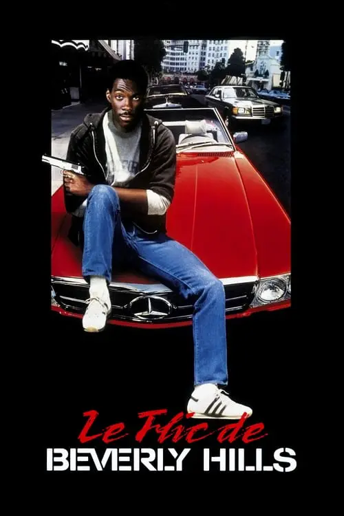 Consulter les informations sur le film Le Flic de Beverly Hills