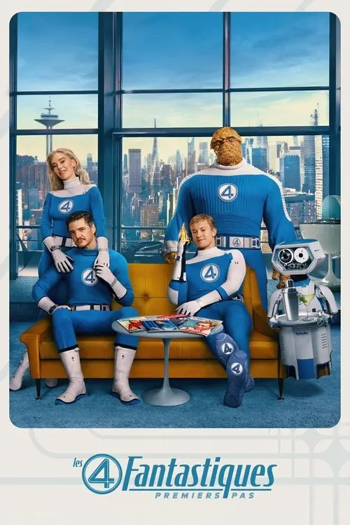 Consulter les informations sur le film Les 4 Fantastiques : Premiers pas