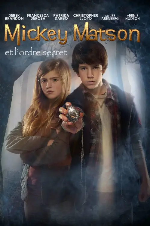 Consulter les informations sur le film Mickey Matson 1 : L'Ordre secret