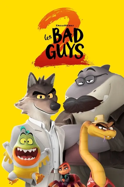 Consulter les informations sur le film Les Bad Guys 2