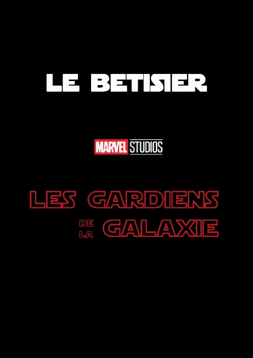 Consulter les informations sur le film Les Gardiens de la Galaxie - Bonus : bêtisier