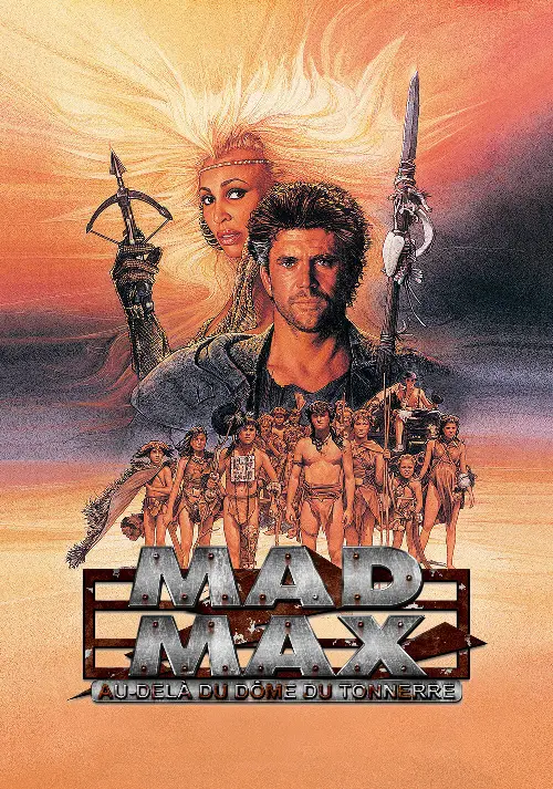 Consulter les informations sur le film Mad Max: au-delà du dôme du tonnerre