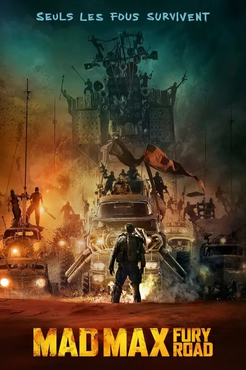Consulter les informations sur le film Mad Max: Fury Road