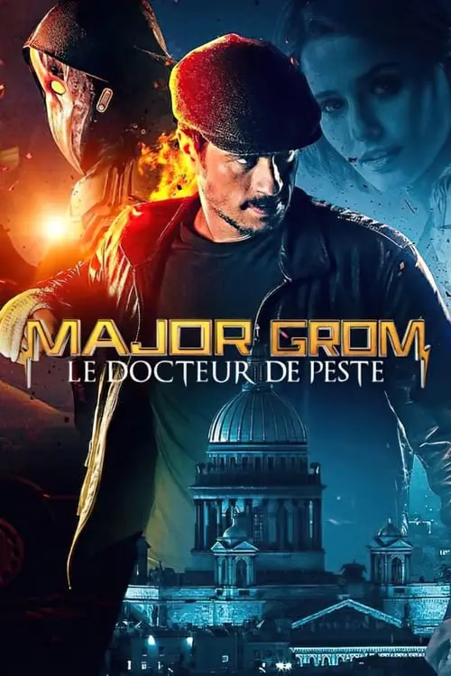 Consulter les informations sur le film Major Grom : Le Docteur de Peste