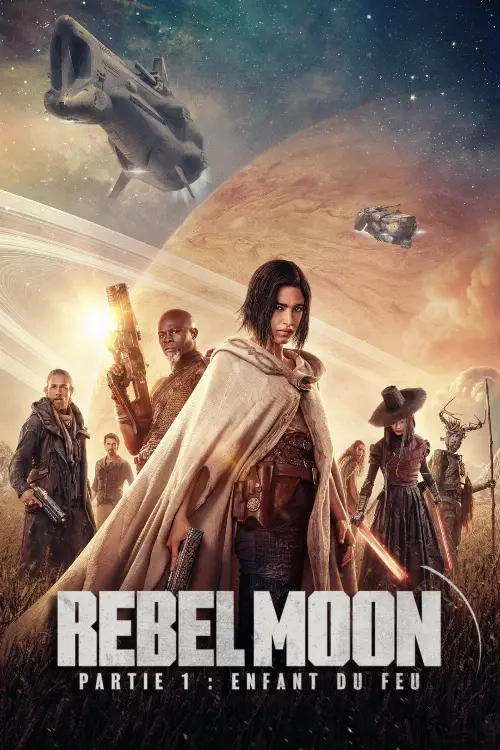 Consulter les informations sur le film Rebel Moon - Partie 1 : Enfant du feu