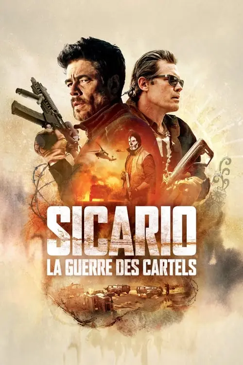Consulter les informations sur le film Sicario : La Guerre des cartels