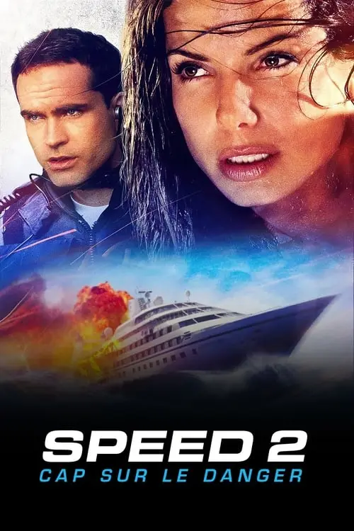 Consulter les informations sur le film Speed 2 : Cap sur le danger