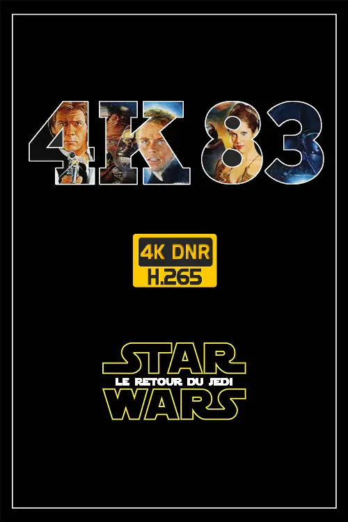 Consulter les informations sur le film Star Wars 06 - Le Retour du Jedi [Project 4k83 Dnr V1 0]
