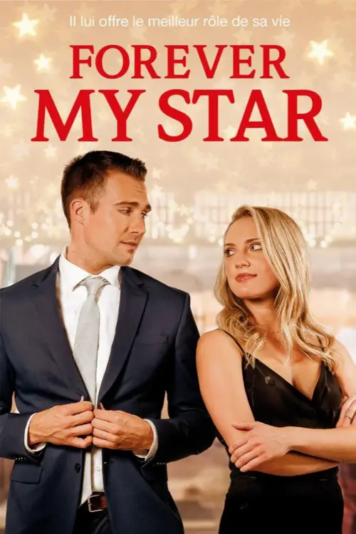 Consulter les informations sur le film Forever My Star