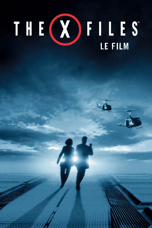 Consulter les informations sur le film The X-Files : Le Film Combattre le futur