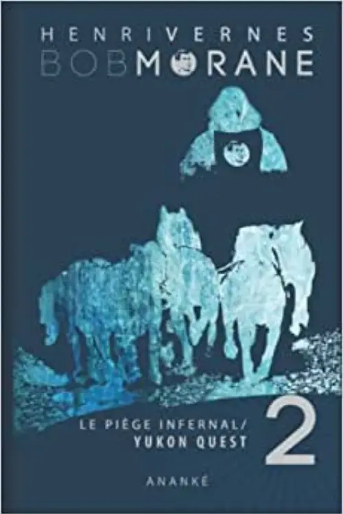 Couverture de l'album Le piège infernal 2 - Yukon Quest Couverture de l'album Le piège infernal 2 - Yukon Quest