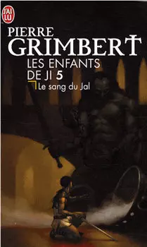 Couverture de l'album Le Sang du Jal (Les Enfants de Ji) Couverture de l'album Le Sang du Jal (Les Enfants de Ji)