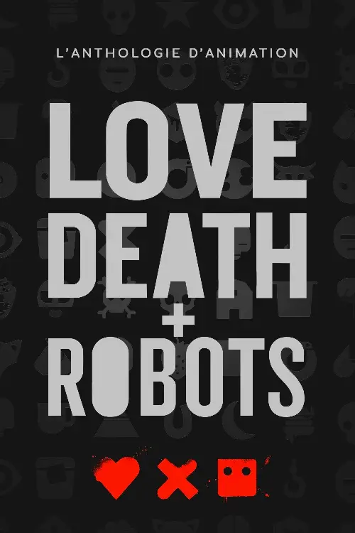 Couverture de l'album Love, Death & Robots