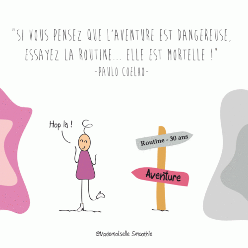 Si vous pensez que l'aventure est dangereuse, essayez la routine... Elle est mortelle - Paulo Coelho
